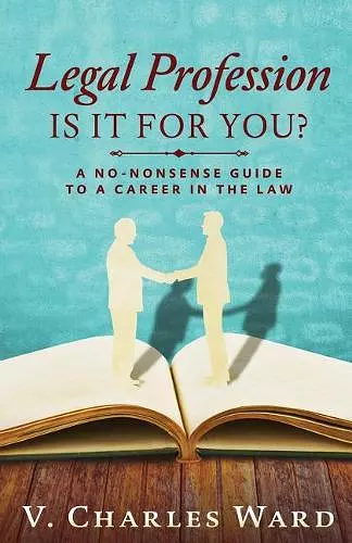 Legal Profession: Is it for you? cover