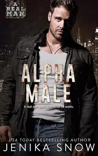 Alpha Male (A Real Man, 14) cover