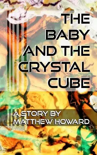 The Baby and the Crystal Cube cover