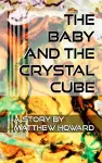 The Baby and the Crystal Cube cover