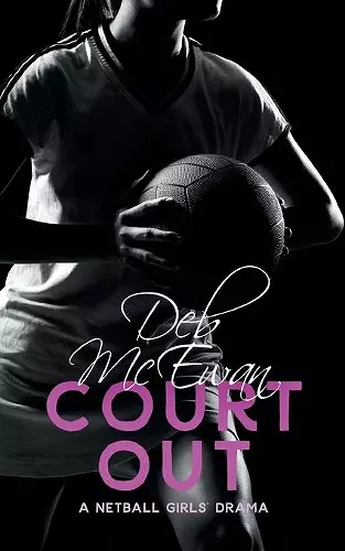 Court Out (A Netball Girls' Drama) cover