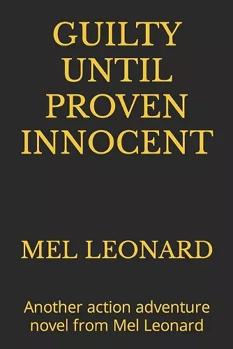 Guilty Until Proven Innocent cover