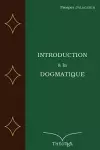 Introduction à la Dogmatique cover