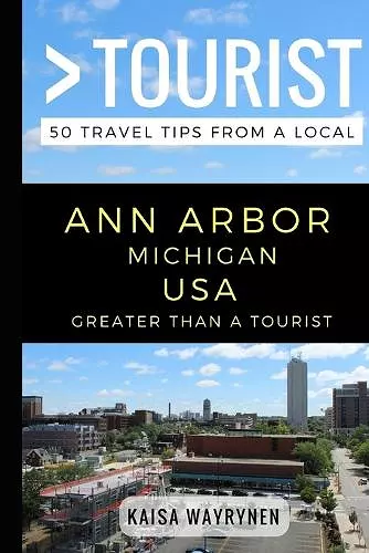 Greater Than a Tourist - Ann Arbor Michigan USA cover