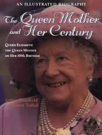 The Queen Mother and Her Century cover