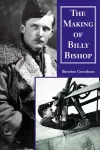 The Making of Billy Bishop cover