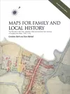Maps for Family and Local History (2nd Edition) cover
