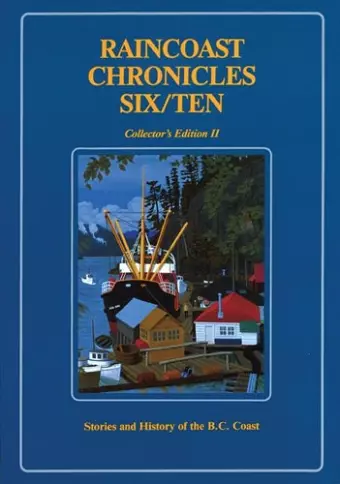 Raincoast Chronicles Six/Ten cover