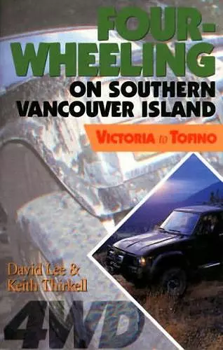 Four-Wheeling on Southern Vancouver Island cover