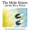 The Mole Sisters and Wavy Wheat cover