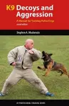 K9 Decoys and Aggression cover