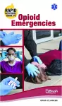 Rapid Response Guide to Opioid Emergencies cover