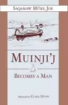 Muinjij Becomes a Man cover