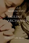 The Manuscripts of Pauline Archange cover