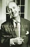 The Complete Stories of Morley Callaghan, Volume Two cover