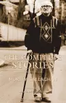 The Complete Stories of Morley Callaghan, Volume Four cover