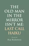 The Old Man in the Mirror Isn't Me cover