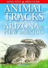 Animal Tracks of Arizona & New Mexico cover