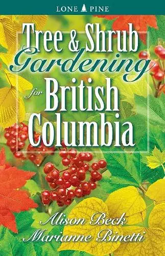 Tree and Shrub Gardening for British Columbia cover