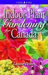Indoor Plant Gardening for Canada cover