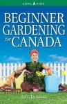 Beginner Gardening for Canada cover