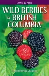 Wild Berries of British Columbia cover