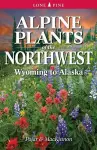 Alpine Plants of the Northwest cover