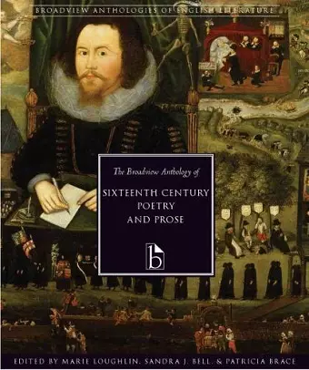 The Broadview Anthology of Sixteenth-Century Poetry and Prose cover