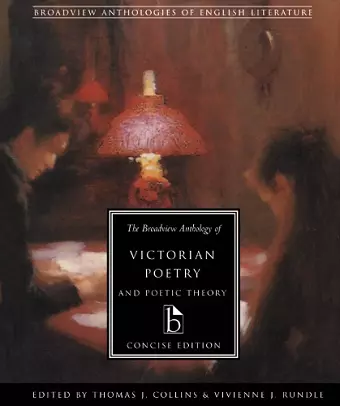 The Broadview Anthology of Victorian Poetry and Poetic Theory: Concise Edition cover