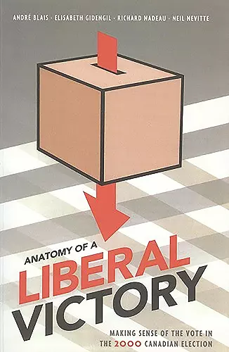 Anatomy of a Liberal Victory cover