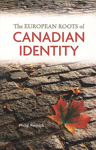 The European Roots of Canadian Identity cover