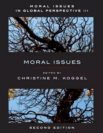 Moral Issues In Global Perspective, Volume 3 cover