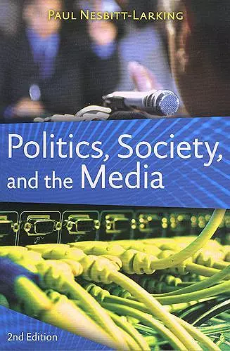 Politics, Society, and the Media, Second Edition cover