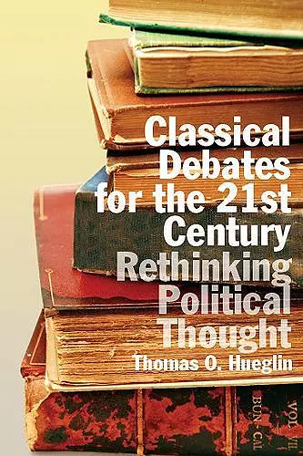 Classical Debates for the 21st Century cover