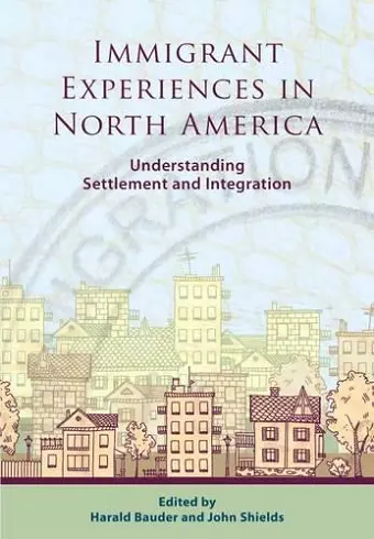 Immigrant Experiences in North America cover