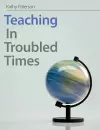 Teaching In Troubled Times cover