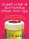 Float like a Butterfly, Drink Mint Tea cover