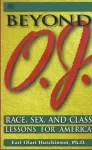 Beyond O.J. – Race, Sex, and Class Lessons for America cover