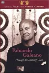 Eduardo Galeano: Through The Looking Glass – Through The Looking Glass cover