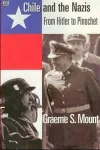 Chile And The Nazis – From Hitler to Pinochet cover