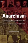 Anarchism Volume One – A Documentary History of Libertarian Ideas, Volume One – From Anarchy to Anarchism cover