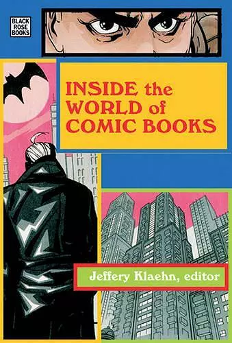 Inside The World Of Comic Books cover