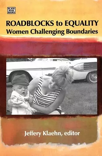 Roadblocks To Equality – Women Challenging Boundaries cover