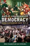 Direct Deliberative Democracy – How Citizens Can Rule cover