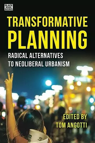 Transformative Planning – Radical Alternatives to Neoliberal Urbanism cover