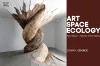 Art, Space, Ecology – Two Views–Twenty Interviews cover