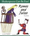Romeo and Juliet: Shakespeare Can Be Fun cover