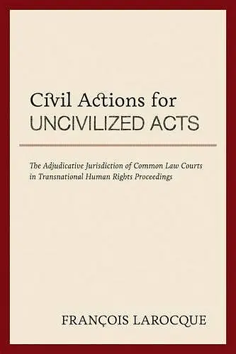 Civil Actions for Uncivilized Acts cover