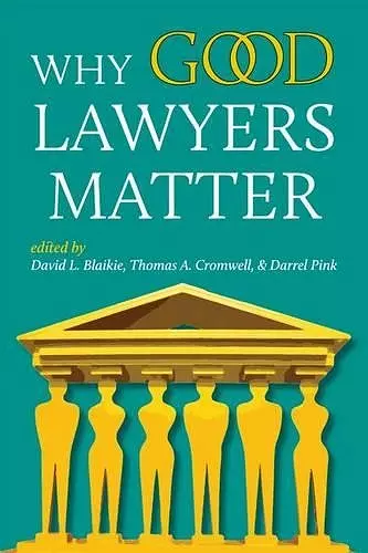 Why Good Lawyers Matter cover