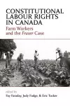 Constitutional Labour Rights in Canada cover